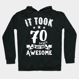 Vintage 1952, it took 70 years to get this awesome Hoodie